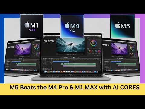 M1 Max vs M4 Pro vs M5 - Video Editing Workflow Tests that use AI Cores