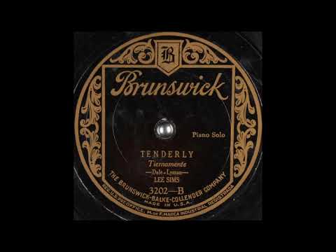 Lee Sims - Tenderly (1926)