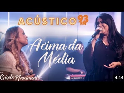 Gisele Nascimento feat. Bruna Karla - Acima da Média