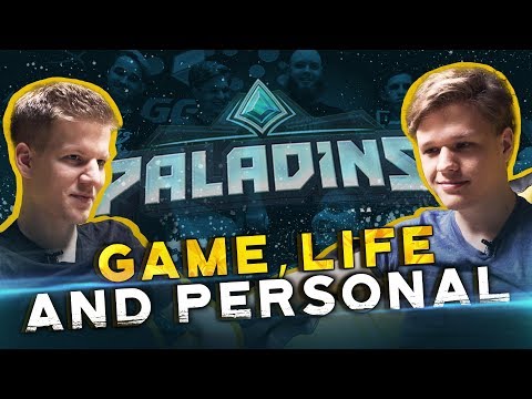 NAVI Paladins about Game, Life and Personal
