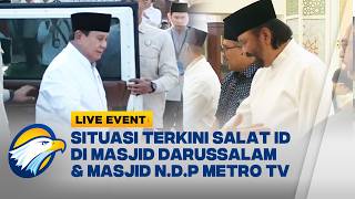 Download lagu Suasana Terkini Salat Id di Masjid Darussalam & Masjid N.D.P Metro TV - [Live Event] mp3