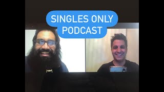 Singles Only Podcast with Comedian Prateek Srivastava (Ep. 231)