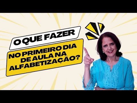 O que fazer no primeiro dia de aula em uma turma de alfabetização