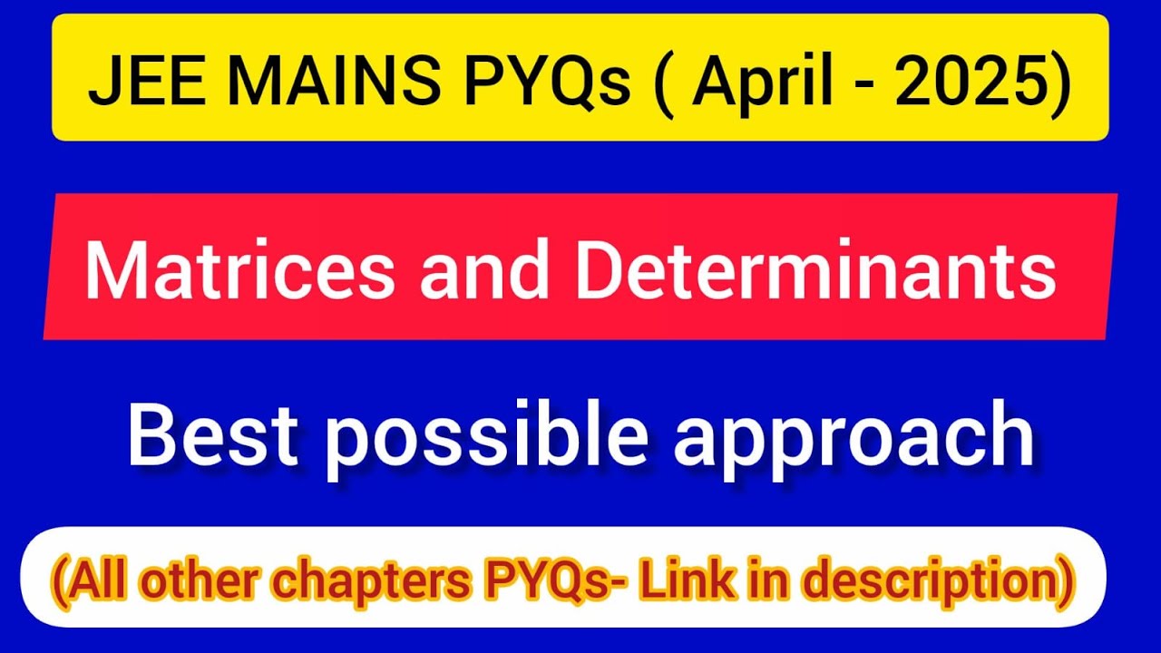 JEE Mains ( January-2025 PYQs ) : Matrices and determinants
