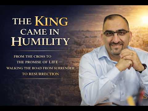 The King Who Came in Humility: <br>From Palm Sunday to the Promise of Life