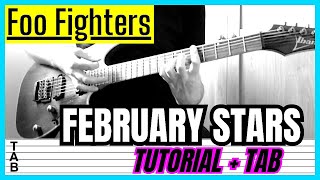 Foo Fighters - February Stars (Guitar Cover) Lesson | Tab | Tutorial