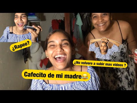 ¿Rapeo? ¿No volveré a subir más videos ? Cafecito con mi madre 😂  ( Video de información)