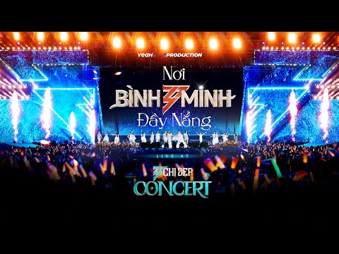 Nơi Bình Minh Đầy Nắng | LIVE AT CHỊ ĐẸP CONCERT