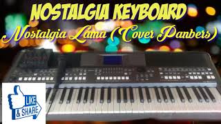 Download lagu Nostalgia Keyboard Nostalgia Lama Cover Panbers... mp3