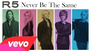 R5 - Never Be The Same ( Audio Only )