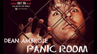 ● Dean Ambrose the lunatic fringe - Panic Room ᴴᴰ