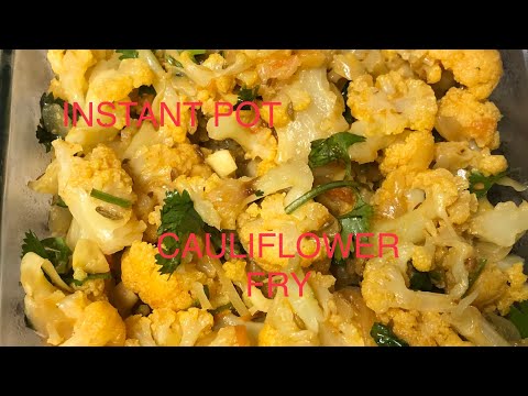 Instant pot Cauliflower fry/Very quick Indian Style Cauliflower fry /Instant pot vegetarian recipes