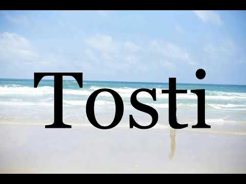 How To Pronounce Tosti🌈🌈🌈🌈🌈🌈Pronunciation Of Tosti