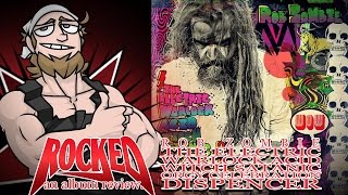 Rocked: Album Review: Rob Zombie - The Electric Warlock Acid Witch Satanic Orgy Celebratio...