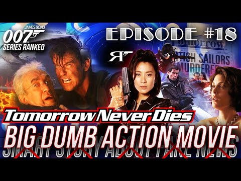 Tomorrow Never Dies | James Bond 007 Movies #RANKED Ep. 18