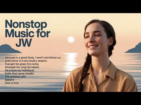 JW Music Nonstop – 1 Hour of Worship & Encouragement
