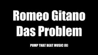 Romeo Gitano - Das Problem
