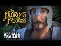 The Pilgrim's Progress | Official Trailer (2019)