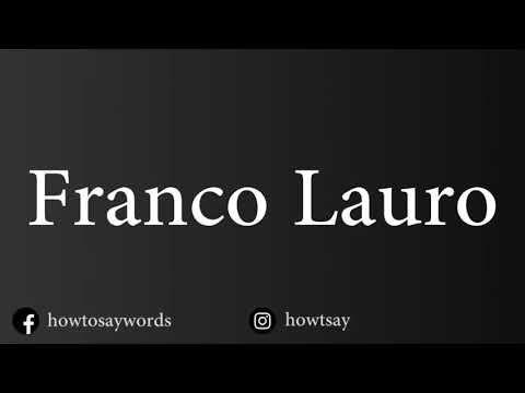 How To Pronounce Franco Lauro