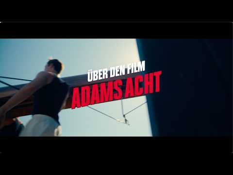 ADAMS ACHT - "Über den Film" - Ab 17.9. nur im Kino.