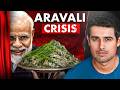The SHOCKING Truth Behind Aravalli Hills Dhruv Rathee