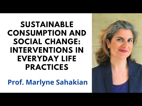 Sustainable consumption and social change - Marlyne Sahakian