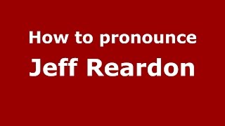 How to pronounce Jeff Reardon
