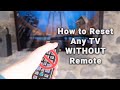 How To Reset Any TV WITHOUT Remote Cold Boot Fixes 50 Of Issues