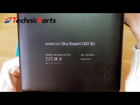 Как разобрать планшет RoverPad Sky Expert Q10 3G обзор тачскрина, матрицы и аккумулятора
