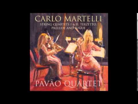 01. Carlo Martelli - String Quartet No. 1 in C - The Pavão Quartet