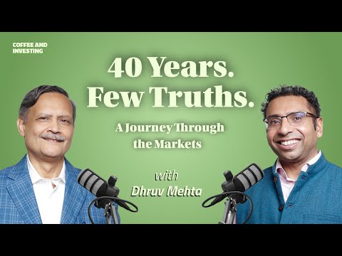 40 Years in the Markets: The Few Truths That Actually Matter | Saurabh Mukherjea x Dhruv Mehta