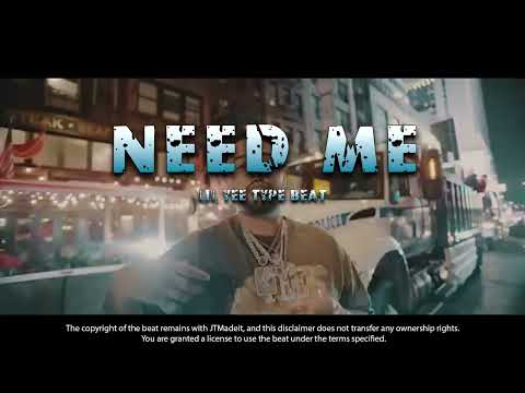 [FREE] LIL YEE X LIL PETE TYPE BEAT  "NEED ME" Prod (JTMadeit)