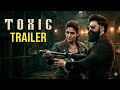 Toxic Trailer 2026 Yash X Nayanthara X Kiara Advani Fan Made AI Concept KGF Studio