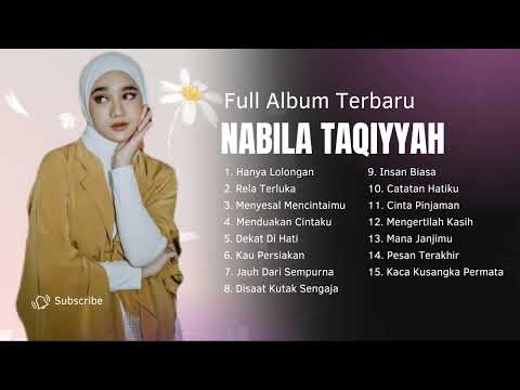 Nabila Taqiyyah - Hanya Lolongan (Full Album Tanpa Iklan Terbaru 2024)