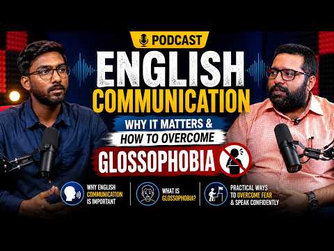 Why English Communication Matters & How to Overcome Glossophobia.