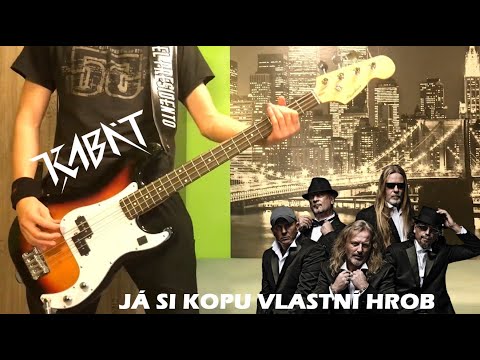 Kabát - Já si kopu vlastní hrob (bass cover)
