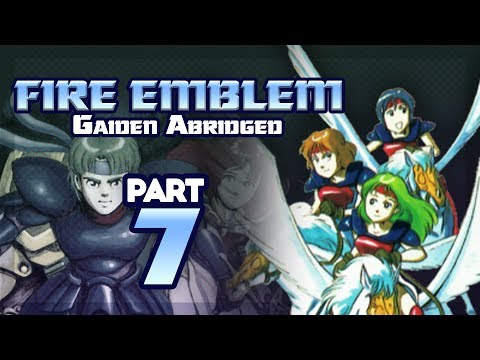 Part 7: Fire Emblem Gaiden Abridged - "Gargoyle Surprise"