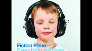 Everything Will Never Be OK by Fiction Plane