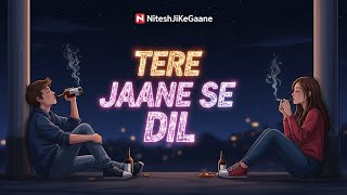 Download lagu New Song 2025 |Tere Jaane Se Dil🥺💔|NiteshJiKeGaane|🥺💔 Heart touching sad song 2025|#hearttouching 🥺💔 mp3 Download lagu New Song 2025 |Tere Jaane Se Dil🥺💔|NiteshJiKeGaane|🥺💔 Heart touching sad song 2025|#hearttouching 🥺💔 mp3