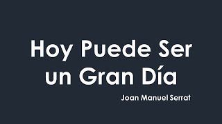 Hoy Puede Ser un Gran Día