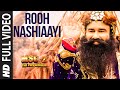 Rooh Nashiaayi FULL VIDEO Song | MSG-2 The Messenger | T-Series