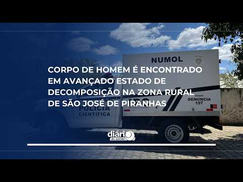 Corpo de homem é encontrado em avançado estado de decomposição na zona rural de São José de Piranhas