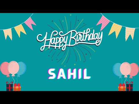 Happy Birthday Sahil Song || Sahil Birthday Song