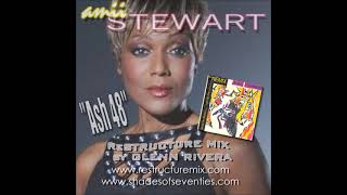 REISSUE: &quot;Ash 48&quot; - Glenn Rivera ReStructure Mix - Amii Stewart