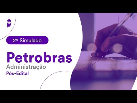 2º Simulado Petrobras – Administração - Pós-Edital