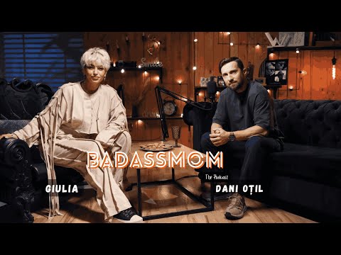 #34 | BADASSMOM | Dani Oțil: ironic, incomod și delicios de sincer