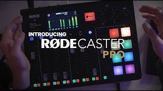 01 An overview of the RØDECaster Pro - Podcast Production Studio