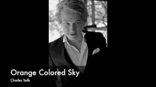 Charles Sells singing &#39;Orange Colored Sky&#39; (Michael Buble Arrangement - Cover)