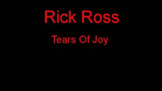 Rick Ross Tears Of Joy + Lyrics