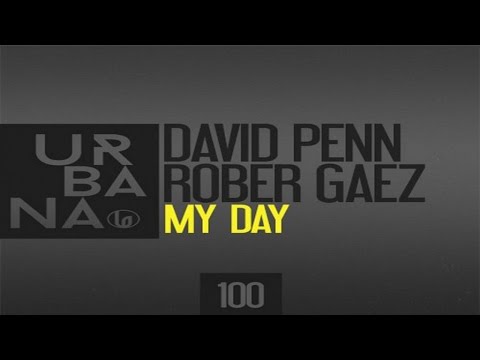 David Penn, Rober Gaez - My Day